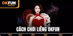 cach-choi-lieng-okfun