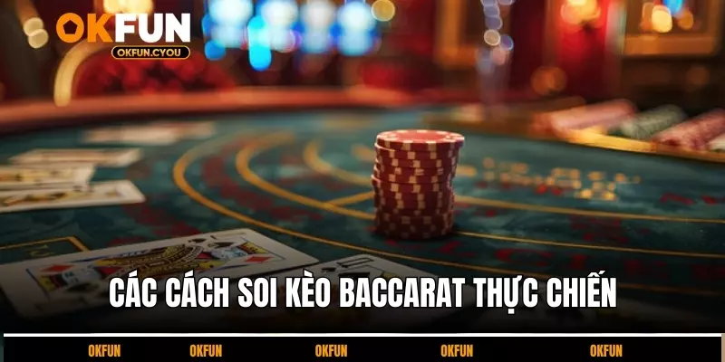 cach-soi-keo-baccarat-thuc-chien
