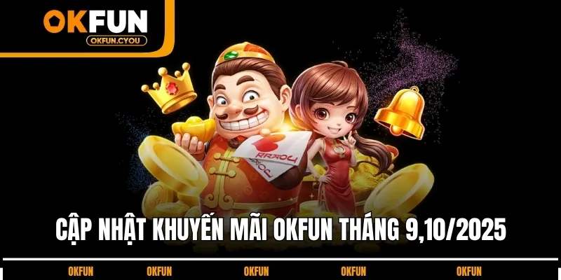 cap-nhat-khuyen-mai-okfun